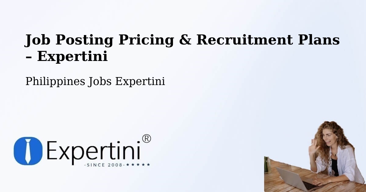 Job Posting Pricing & Recruitment Plans – Santol - Santol, Philippines Jobs Expertini